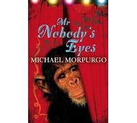 Mr. Nobody's Eyes by Michael Morpurgo (7-Dec-2012) Paperback