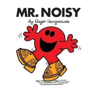 Mr. Noisy