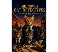 Mr. Nova's Cat Detectives: The Case of the Missing Bell