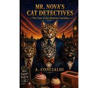 Mr. Nova's Cat Detectives: The Case of the Missing Cupcakes