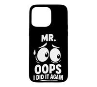 Mr Oops I Did It Again Clumsy Husband Boyfriend Funny Couple Case for iPhone 15 Pro Max