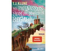 Mr. Parnassus' Heim für magisch Begabte: Roman