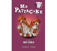 Mr Pattacake and the Big Idea