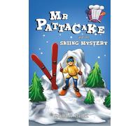 Mr Pattacake and the Skiing Mystery: 7