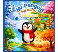 Mr. Penguin and the Four Season: A Fun Educational Story for kids