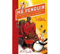 Mr Penguin and the Tomb of Doom: Book 4