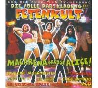 Mr. President Chico Chico Die Doofen Cosmix Feat. Ernie & Friends Sqeezer - F e t e n Kult