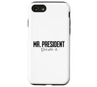 Mr. President Deal with it Case for iPhone SE (2020) / 7/8