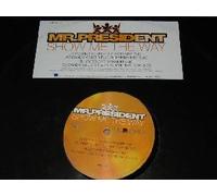 Mr President - Show Me the Way [VINYL]