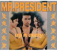 Mr. President - Up 'N' Away