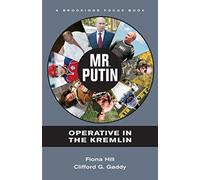 Mr. Putin: Operative in the Kremlin (Brookings FOCUS Books)