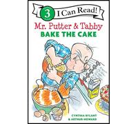 Mr. Putter & Tabby Bake the Cake: Great for Holiday and Christmas Reading or Gifting (I Can Read Level 3)