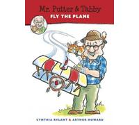 Mr. Putter & Tabby Fly the Plane (Mr. Putter & Tabby (Paperback)) [ MR. PUTTER & TABBY FLY THE PLANE (MR. PUTTER & TABBY (PAPERBACK)) BY Rylant, Cynthia ( Author ) Mar-01-1997[ MR. PUTTER & TABBY FLY THE PLANE (MR. PUTTER & TABBY (PAPERBACK)) [ MR. PUTTER & TABBY FLY THE PLANE (MR. PUTTER & TABBY (PAPERBACK)) BY RYLANT, CYNTHIA ( AUTHOR ) MAR-01-1997 ] By Rylant, Cynthia ( Author )Mar-01-1997 Paperback