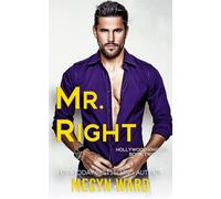 Mr. Right: A Hot, Fake relationship, Single Dad, Hollywood Romance (Hollywood Knights)