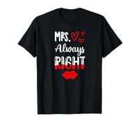 Mr Right Mrs Always Right T-Shirt