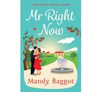 Mr Right Now: An uplifting, heart-warming read from Mandy Baggot