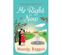 Mr Right Now: An uplifting, heart-warming read from Mandy Baggot