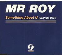 Mr. Roy - Something About U