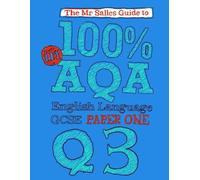 mr salles guide to 100% in aqa gcse english language paper 1 Question 3
