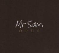 Mr Sam - Opus