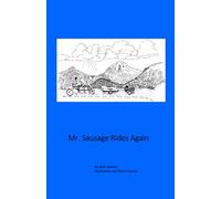 Mr. Sausage Rides Again: 3 (The Mr. Sausage Books)