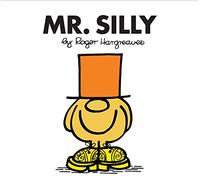 Mr. Silly: The Brilliantly Funny Classic Children’s illustrated Series (Mr. Men Classic Library)