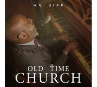 Mr Sipp - Old Time Church