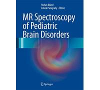 MR Spectroscopy of Pediatric Brain Disorders