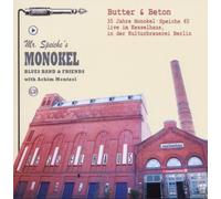 Mr.Speiche'S Monokel Blues Band - Butter & Beton.35 Jahre Monokel