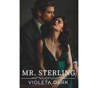 MR. STERLING: Il mio capo. Un contratto. E il mio cuore in palio: 1 (I MR. IRRESISTIBILI)