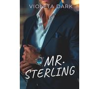 MR. STERLING: Mon patron. Un contrat. Mon cœur pour enjeu: Mon patron. Un contrat. Mon coeur pour enjeu: 1 (LES MR. IRRÉSISTIBLES)