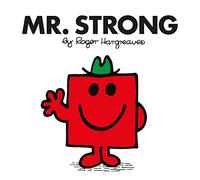 Mr. Strong – The Brilliantly Funny Classic Children's Illustrated Series – Mr. Men Classic Library