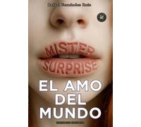 Mr.Surprise: El amo del mundo: Un thriller psicológico que rompe esquemas