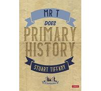 Mr T Does Primary History