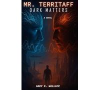 Mr. Territaff Dark Matters