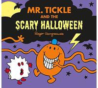 Mr. Tickle And The Scary Halloween: (Mr. Men and Little Miss Picture Books)
