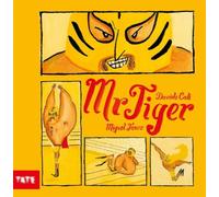 Mr Tiger: Davide Cali And Miguel Tanco