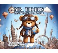 Mr. Tiggins Discovers Architecture