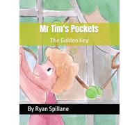 Mr Tim's Pockets: The Story of The Golden Key