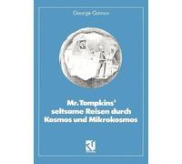 Gamov - Mr. Tompkins' seltsame Reisen durch Kosmos und Mikrokosmos M - P555z
