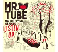 MR TUBE & THE FLYING OBJECTS - Listen Up! [Vinyl]