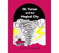 Mr. Turner and the Magical City
