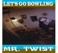 Mr. Twist by Let's Go Bowling (1996-03-19)