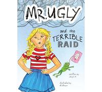Mr. Ugly and the Terrible Raid