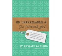 Mr Unavailable & the Fallback Girl