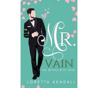 Mr. Vain: Me, Myself, and Ivy Rose