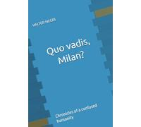 Mr. Veneranda and Today’s Milan: Chronicles of a cunfused humanity