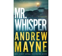 Mr. Whisper : A Thriller