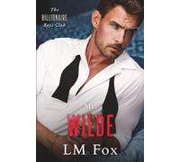 Mr. Wilde: The Billionaire Boys Club