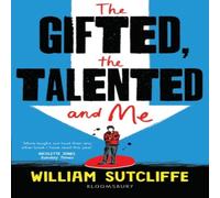 Mr William Sutcliffe The Gifted, the Talented & Me Book Mr William Sutcliffe Multicolor